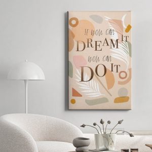 Πίνακας σε καμβά «Dream It Do It» κρεμασμένος σε τοίχο δωματίου