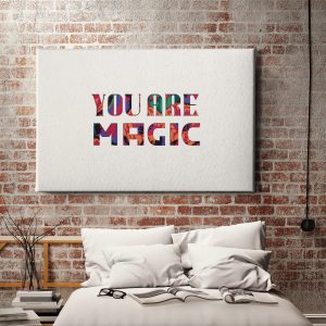 Πίνακας σε καμβά «You Are Magic» κρεμασμένος σε τοίχο δωματίου