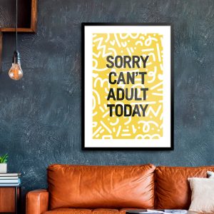 Ποστερ - Αφίσα Can't Adult Today - Decotek 33854