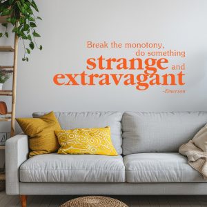 Αυτοκόλλητο Τοίχου Brake the Monotony - Decotek 09931