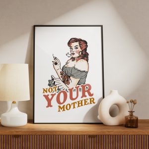 Ποστερ - Αφίσα Not Your Mother - Decotek 33990